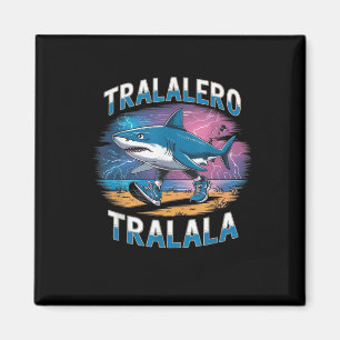 Tralalero Tralala italienischer Brainrot lustiger  Magnet