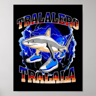 Tralalero Tralala Lustiger Hai Italienischer Brain Poster