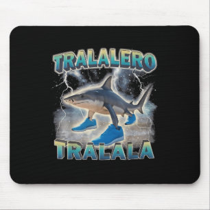 Tralalero Tralala Mousepad