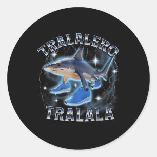 Tralalero Tralala Shark Brainrot Italienisches Bra Runder Aufkleber