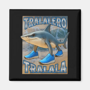 Tralalero Tralalala Italia Brainrot Meme Birthday  Magnet