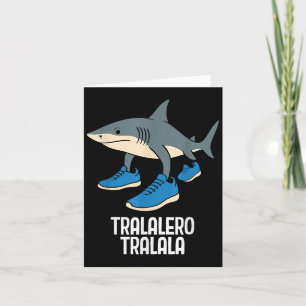 Tralalero Tralalala Italienisch Brainrot Funny Mem Karte