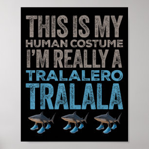 Tralalero Tralalala Menschliche Kostüme SonnenHall Poster