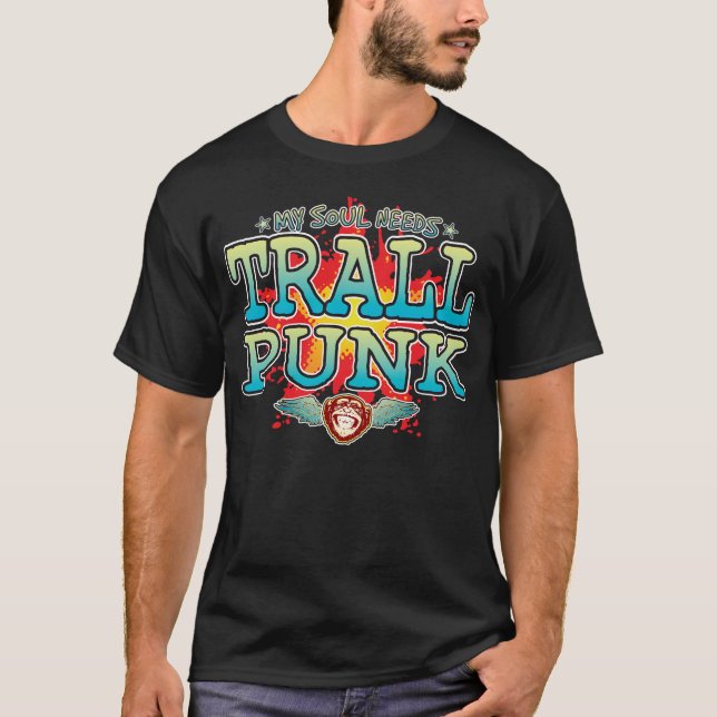 Trallpunk Soul T - Shirt (Vorderseite)