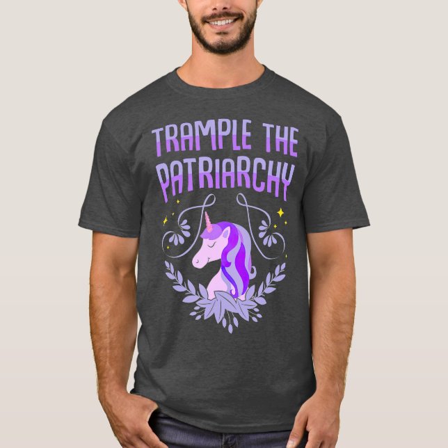 Trampeln Sie den Patriarchat T Unicorn Liebhaber F T-Shirt (Vorderseite)