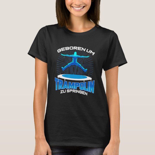 Trampoline Jumping Jumping Fitness Trend Sport T-Shirt (Vorderseite)