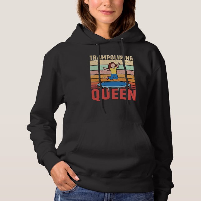 Trampolining Queen Jumping Trampoline Gymnastics Hoodie (Vorderseite)