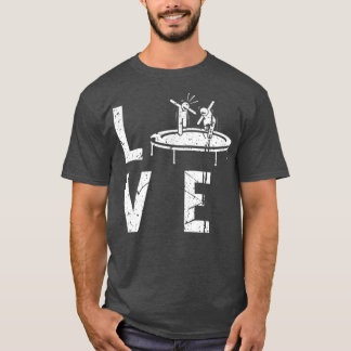 Trampolino Bounce Sports Fitness Gymnast Liebe Tr T-Shirt
