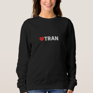 Tran Liebe, Herz Design geliebt von jedem, der mag Sweatshirt