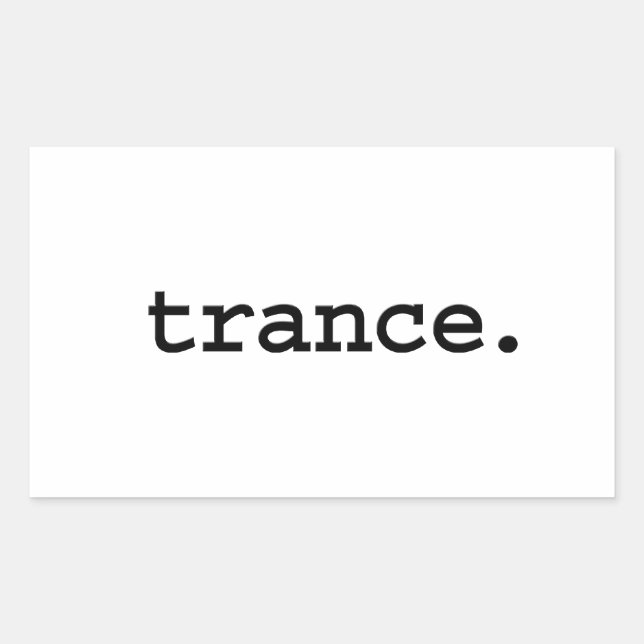 Trance. Rechteckiger Aufkleber (Vorderseite)