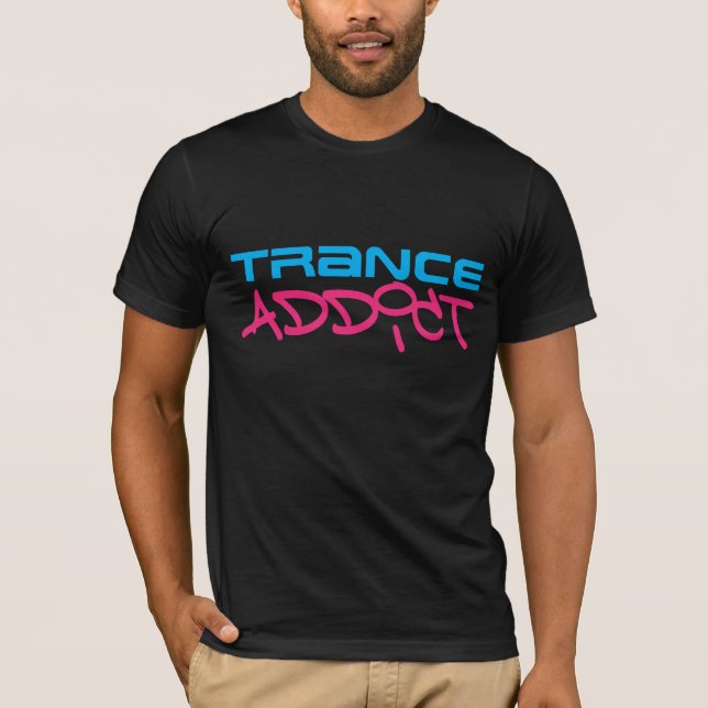 Trance-Süchtiger T-Shirt (Vorderseite)