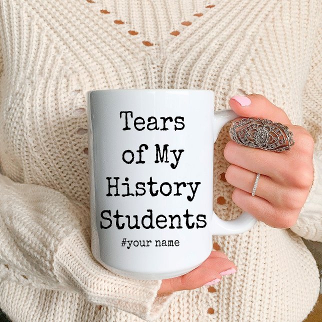 Tränen aus meiner Geschichte SchülerInnen lustige  Zweifarbige Tasse (Tears of My History Students funny teacher Coffee Mug)