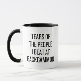 Tränen der Leute, die ich bei Backgammon geschlage Tasse