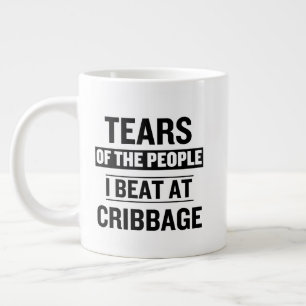 Tränen der Leute, die ich beim Cribbage geschlagen Jumbo-Tasse