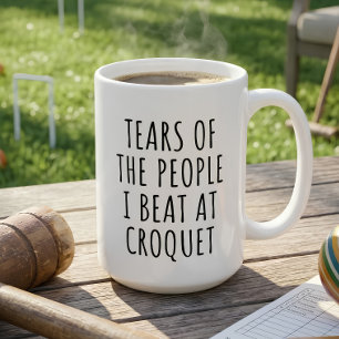 Tränen der Leute, die ich beim Krocket besiegt hab Kaffeetasse