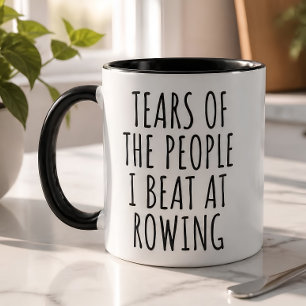 Tränen der Leute, die ich beim Rudersport besiegt Tasse