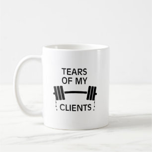 Tränen meiner Klienten Personal Trainer Barbell Kaffeetasse