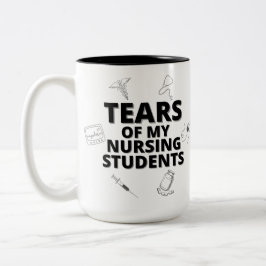 Tränen meiner Krankenschwestern Lehrergeschenk Zweifarbige Tasse
