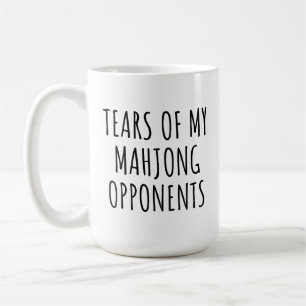 Tränen meiner Mahjong Gegner Funny Kaffeetasse