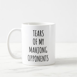 Tränen meiner Mahjong-Gegner Mahjong-Liebhaber Kaffeetasse