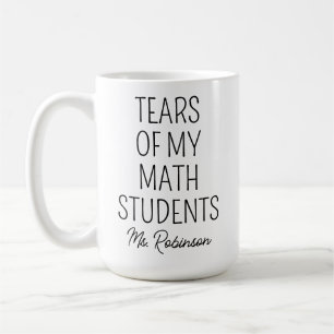 Tränen meiner Mathe-Schüler, Lehrer-Würdigung Kaffeetasse