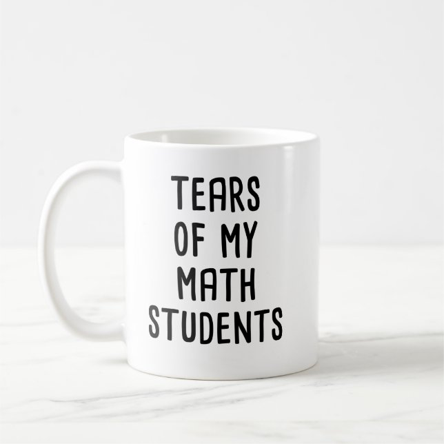 Tränen meiner Mathematikstudenten, witzige Mathema Kaffeetasse (Links)