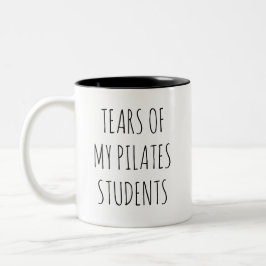 Tränen meiner Pilates-Schüler Tasse Fitness-Gesche