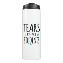 Tränen meiner Schüler Funny Gift Teacher Teaching