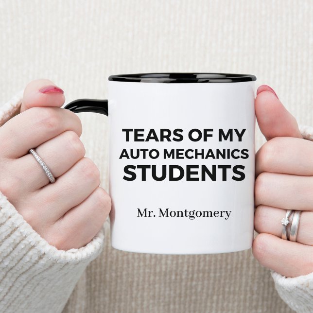 Tränen meines Auto Mechanics SchülerInnen Witziger Tasse (Von Creator hochgeladen)