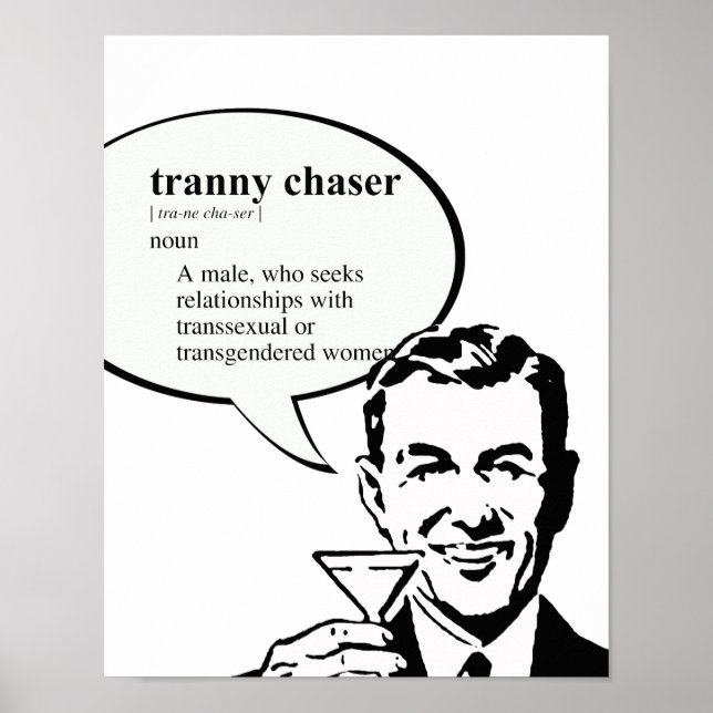 TRANNY CHASER POSTER (Vorne)