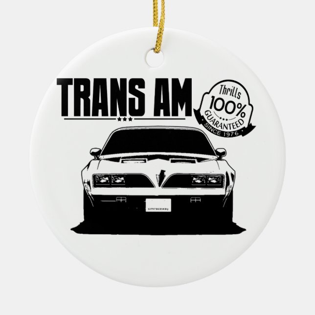 Trans Am Thrills Guaranteed Keramik Ornament (Vorne)