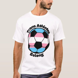 Trans Athleten - Fußball T-Shirt