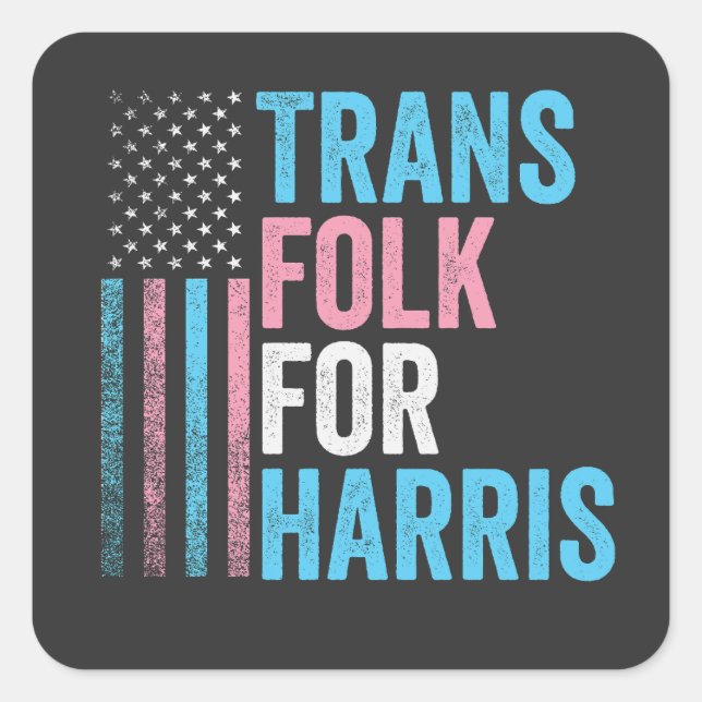 Trans Folk für Harris-Wahlen Transgender LGBT Quadratischer Aufkleber (Vorderseite)