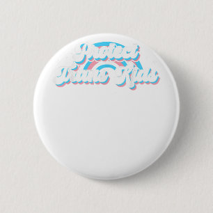 Trans Kids schützen - LGBT-Unterstützung für LGBT- Button
