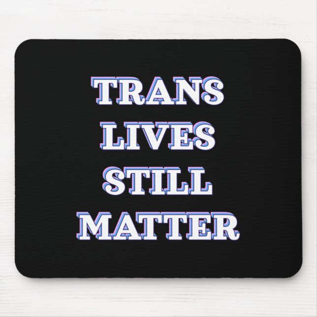 Trans lebt noch - Trans Rights 1 Mousepad (Vorne)