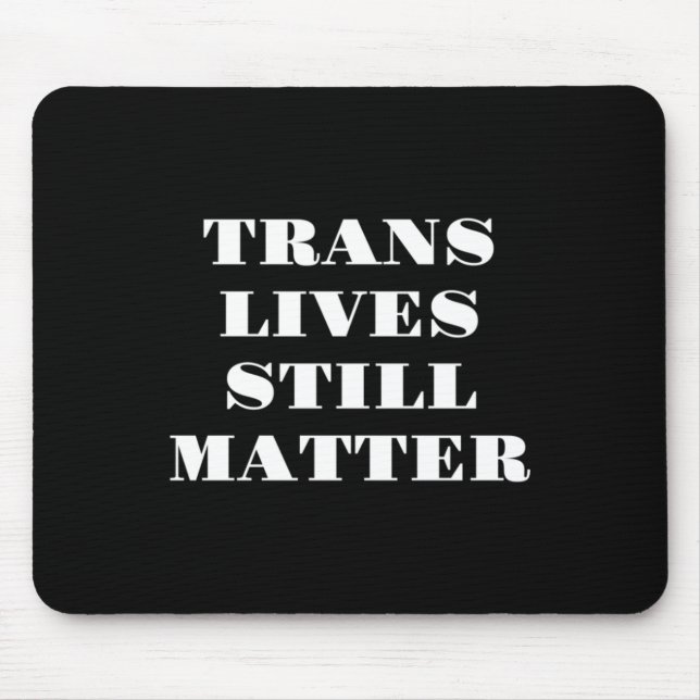 Trans lebt noch - Trans Rights 3 Mousepad (Vorne)