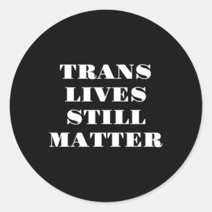 Trans lebt noch - Trans Rights 3 Runder Aufkleber