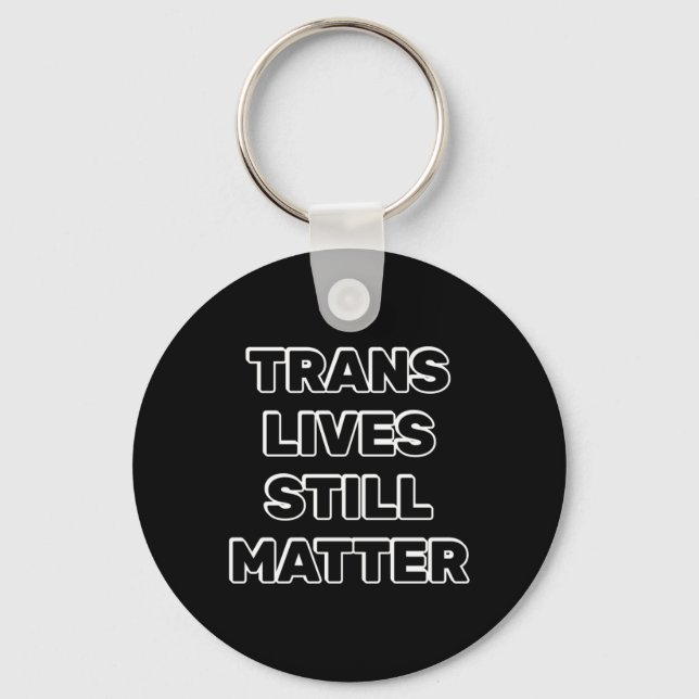 Trans lebt noch - Trans Rights Schlüsselanhänger (Vorderseite)