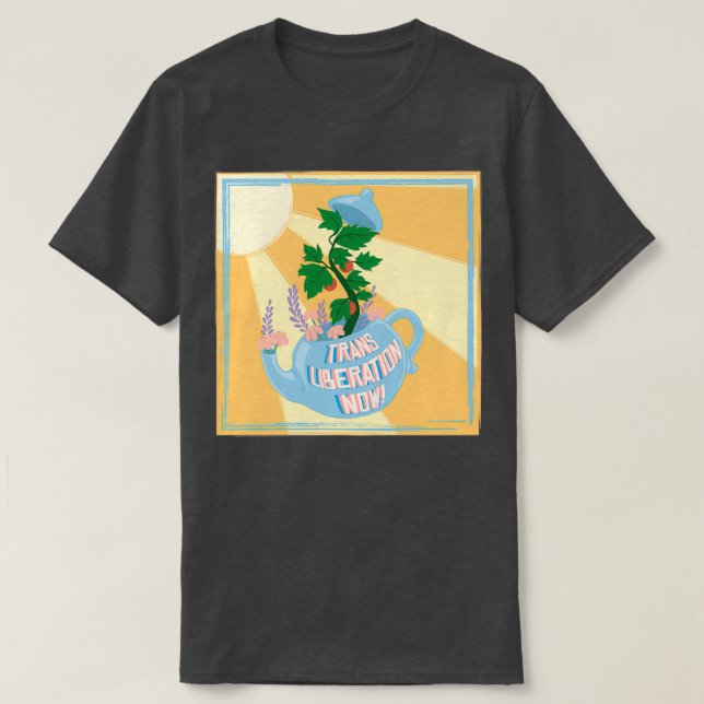 Trans Liberation Now Teapot T-Shirt (Design vorne)