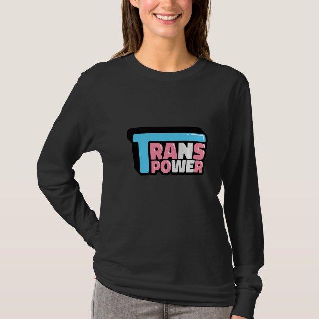 Trans Macht LGBT   T-Shirt (Vorderseite)