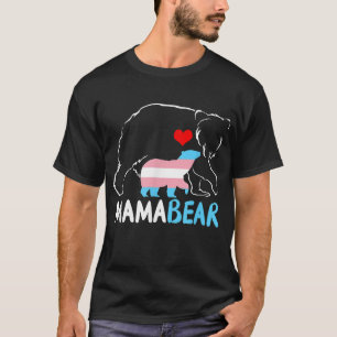 Trans Mama Bear Proud Mama Rainbow Transgender Mot T-Shirt