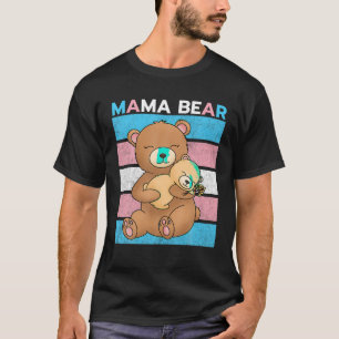 Trans Mama Bear Transgender Mama Trans Mama T Shir T-Shirt