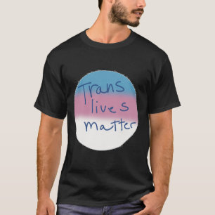 Trans Masc Button Transgender Lives Button T-Shirt