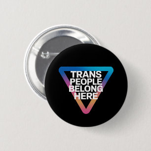 Trans Menschen gehören Pride Gay Rights Respekt Tr Button
