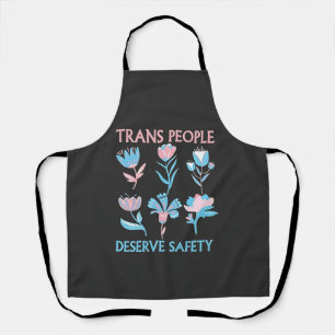Trans People verdienen den Preis für Sicherheit Mo Schürze