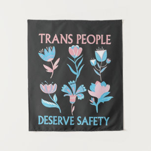 Trans People verdienen den Preis für Sicherheit Mo Wandteppich
