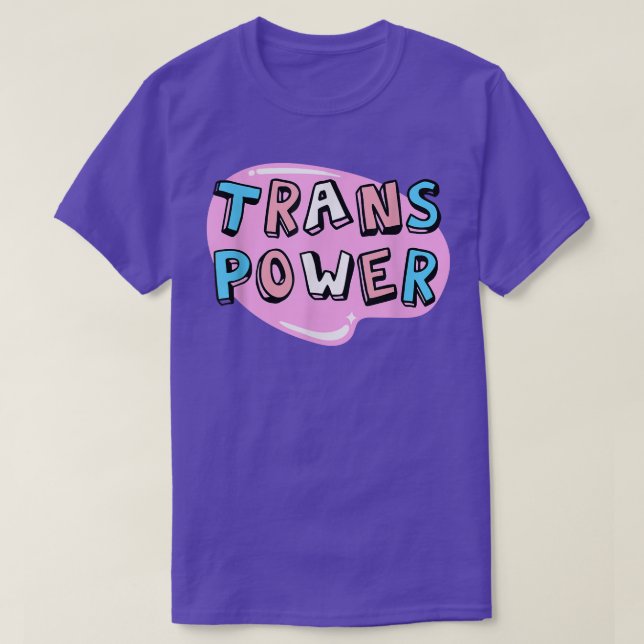 Trans Power - Funny Transgender Pride T-Shirt (Design vorne)
