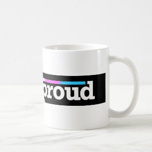 Trans&proud Tasse