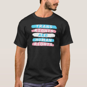 Trans Recht sind Menschenrechte Transgender LGBTQ T-Shirt