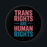 Trans Recht sind Menschenrechte Transgender-Stolz Button<br><div class="desc">Trans Recht sind Menschenrechte Transgender LGBTQ Stolz</div>